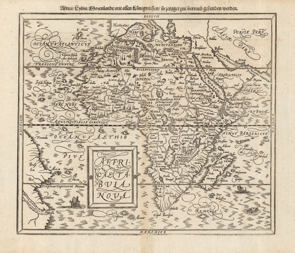 Affricae Tabula Nova./ Africa, Lybia, Morenlandt, mit allen Koenigreichen, so jetziger zeit darumb gefunden werden. - Main View