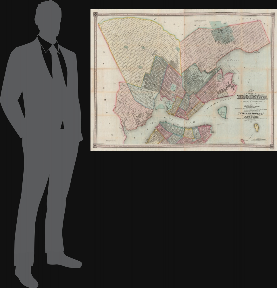 Map of the city of Brooklyn, as laid out by commissioners, and confirmed by acts of the Legislature of the state of New York, made from actual surveys the farm lines and names of original owners being accurately drawn from authentic sources. Containing also a map of the Village of Williamsburgh, and part of the city of New-York: compiled from accurate surveys and documents and showing the true relative position of all. - Alternate View 1