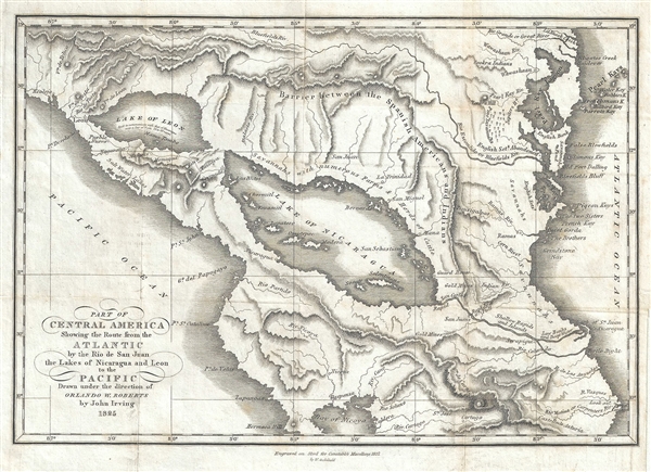 Part of Central America Showing the Route from the Atlantic by the Rio de San juan the Lakes of Nicaragua and Leon to the Pacific Drawn under the direction of Orlando W. Roberts by John Irving 1825. - Main View