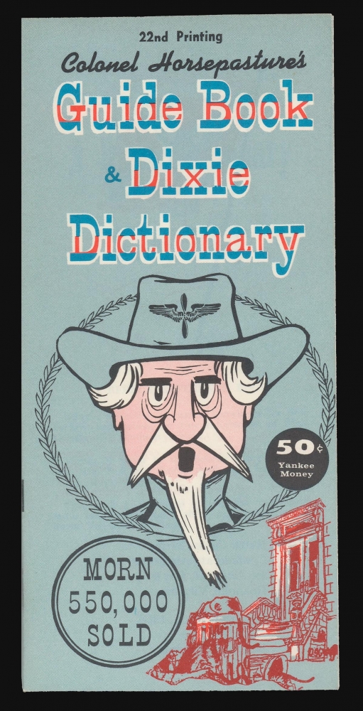Colonel Horsepasture's Guide Book and Dixie Dictionary. - Main View