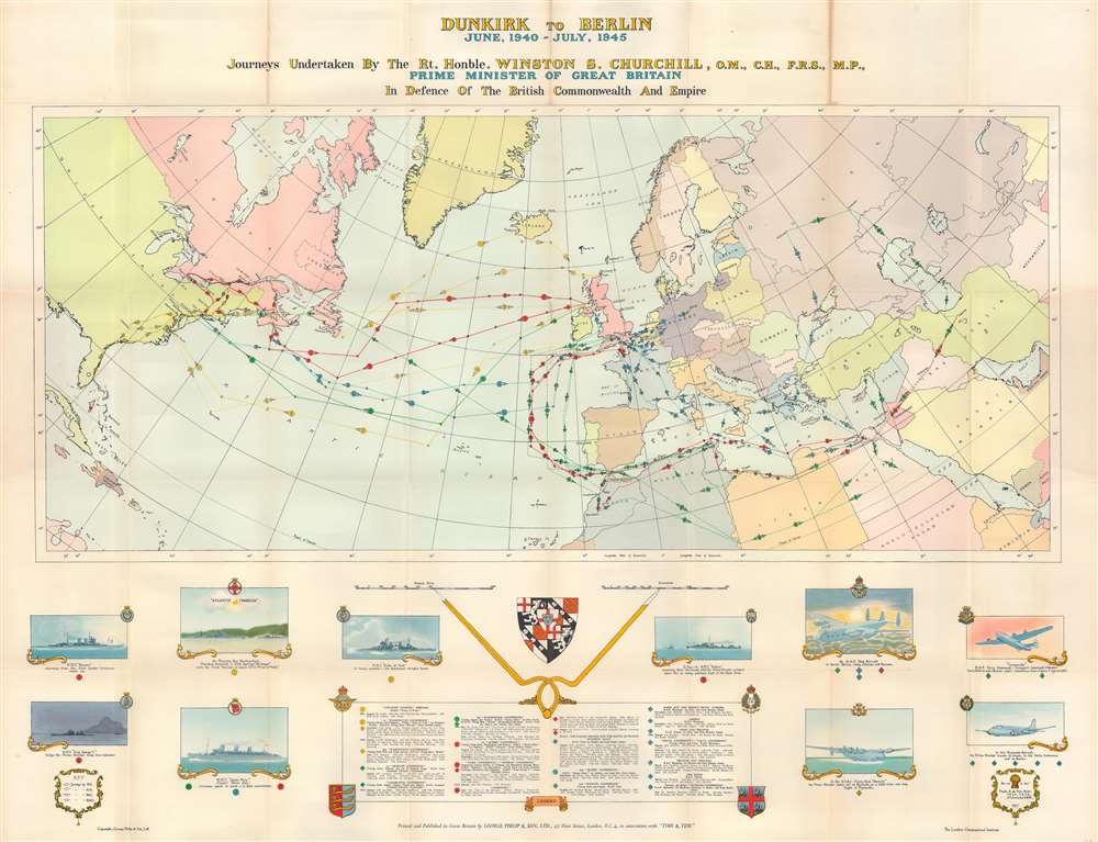 Dunkirk to Berlin June 1940 - July, 1945. Journeys Undertaken By The Rt. Honble. Winston S. Churchill, O.M., C.H., F.R.S., M.P., Prime Minister of Great Britain In Defense of the British Commonwealth and Empire. - Main View