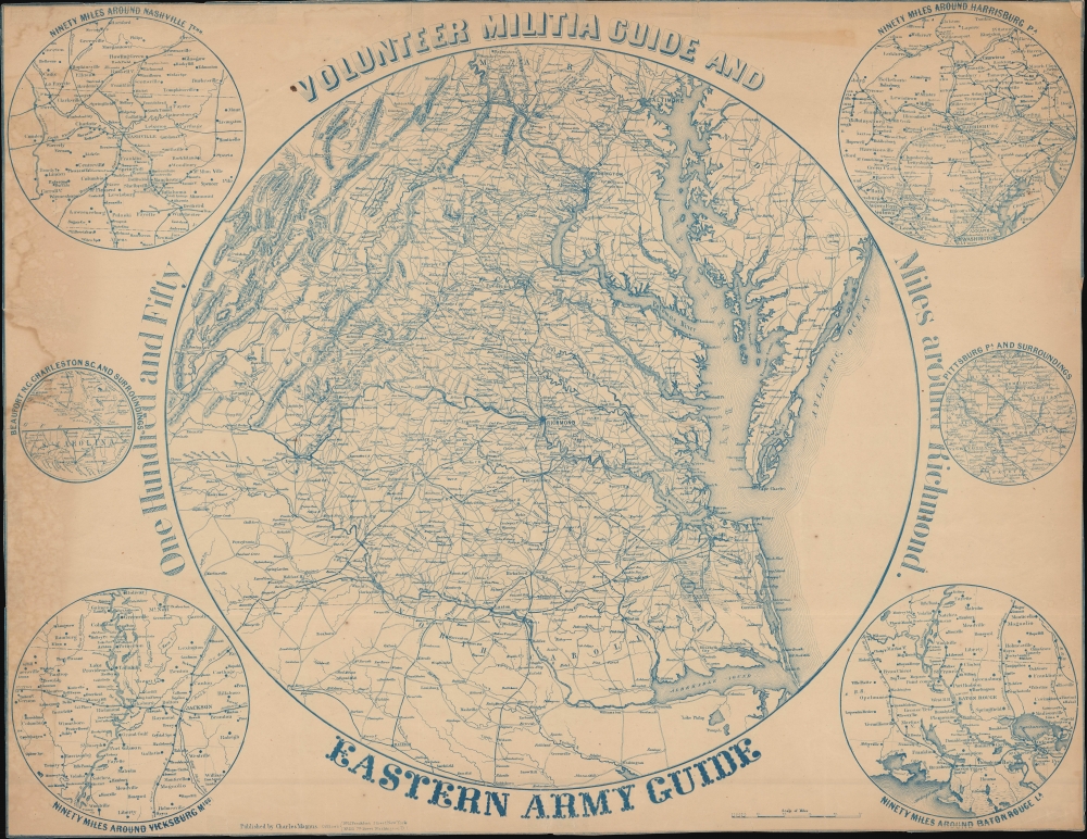Volunteer Militia Guide and Eastern Army Guide: One Hundred and Fifty Miles around Richmond. - Main View