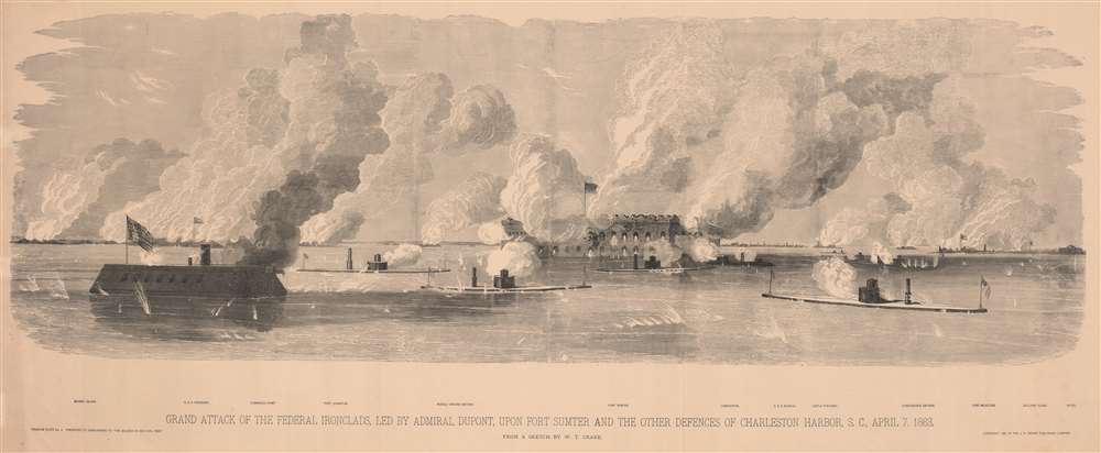 Grand Attack of the Federal Ironclads, led by Admiral Dupont, upon Fort Sumter and the other defences of Charleston Harbor, S. C., April 7, 1863. - Main View