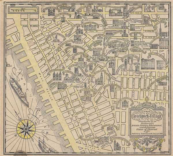 A Map of Greenwich Village Showing some of its Historical, Artistic, Literary, Educational, and Religious Places of Interest. - Main View