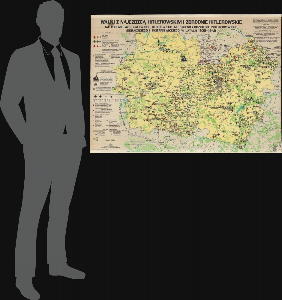 Walki z Najeźdźcą Hitlerowskim i Zbrodnie Hitlerowskie na Terenie Woj.: Kaliskiego, Konińskiego, Miejskiego Łódzkiego, Piotrkowskiego, Sieradzkiego i Skierniewickiego w Latach 1939 - 1945. / Armed Struggle Against the Nazi Invader and Nazi Crimes in Kalisz, Konin, Łódź, Poitrków Tryb., Sieradz and Skierniewice Voivodeships in the Years 1939 - 1945. - Alternate View 1