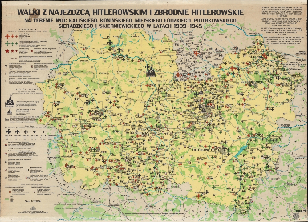 Walki z Najeźdźcą Hitlerowskim i Zbrodnie Hitlerowskie na Terenie Woj.: Kaliskiego, Konińskiego, Miejskiego Łódzkiego, Piotrkowskiego, Sieradzkiego i Skierniewickiego w Latach 1939 - 1945. / Armed Struggle Against the Nazi Invader and Nazi Crimes in Kalisz, Konin, Łódź, Poitrków Tryb., Sieradz and Skierniewice Voivodeships in the Years 1939 - 1945. - Main View