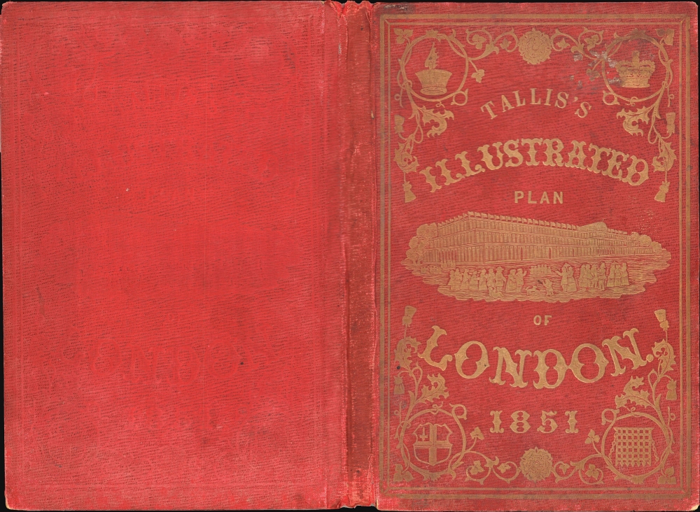 Tallis's Illustrated Plan of London and its Environs in commemoration of the Great Exhibition of Industry of all Nations, 1851. - Alternate View 1