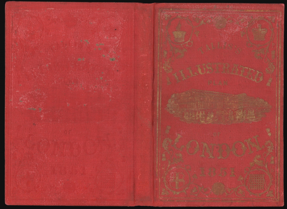 Tallis's Illustrated Plan of London and its Environs in commemoration of the Great Exhibition of Industry of all Nations, 1851. - Alternate View 1