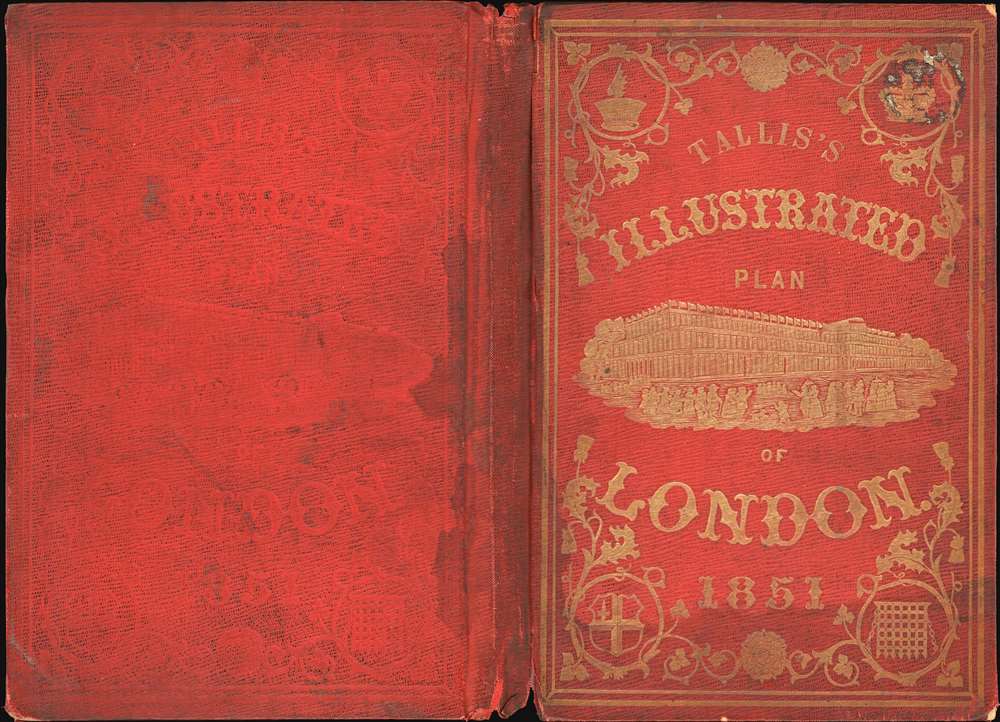 Tallis's Illustrated Plan of London and its Environs in commemoration of the Great Exhibition of Industry of all Nations, 1851. - Alternate View 1
