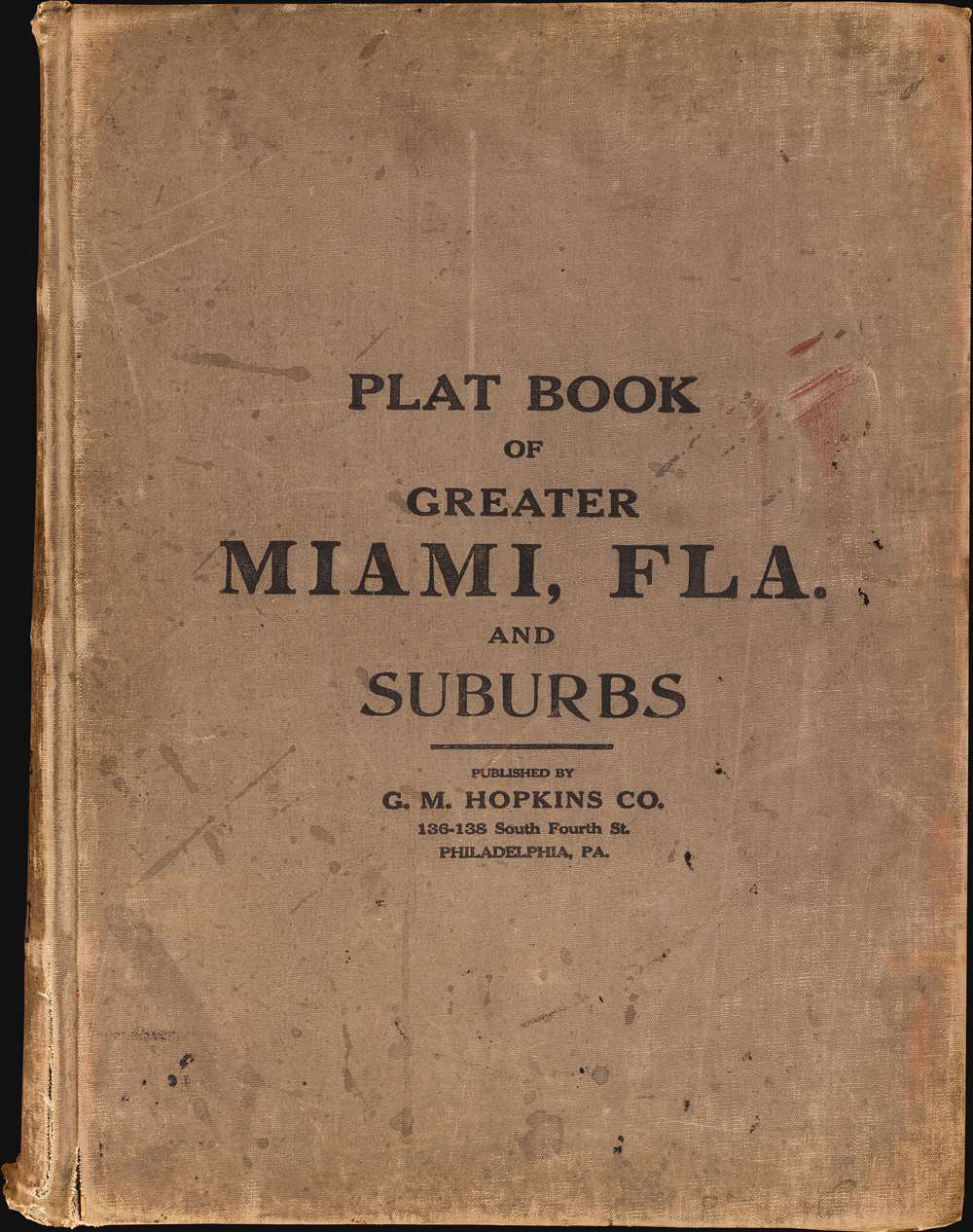 Plat Book of Greater Miami Florida and Suburbs from Official Records, Private Plans and Actual Surveys. - Alternate View 1