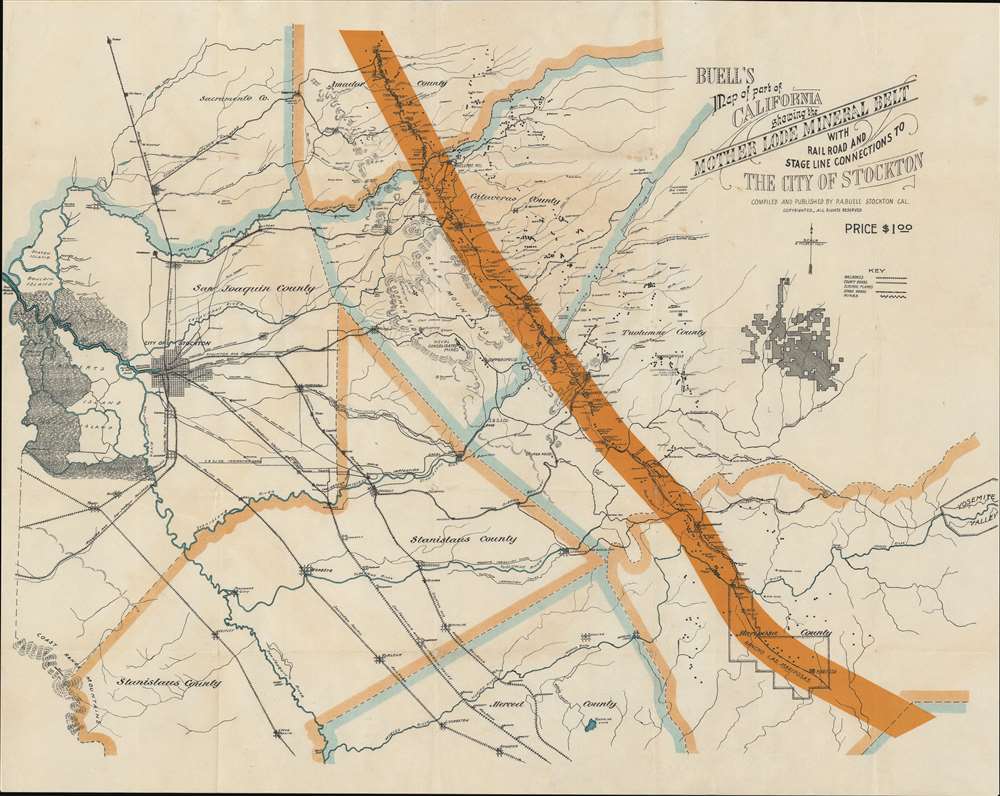 Buell's Map of part of California showing the Mother Lode Mineral Belt with Rail Road and Stage Line Connections to The City of Stockton. - Main View