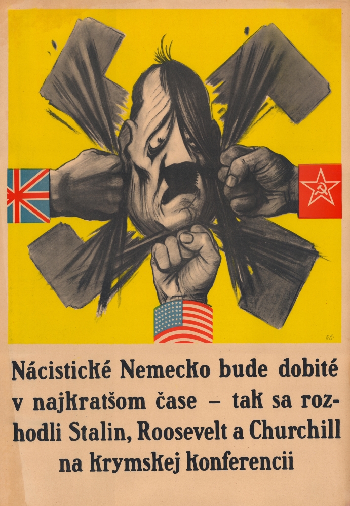 Nácistické Nemecko bude dobité v najkratšom čase - tak sa rozhodli Stalin, Roosevelt a Churchill na krymskej konferencii. - Main View