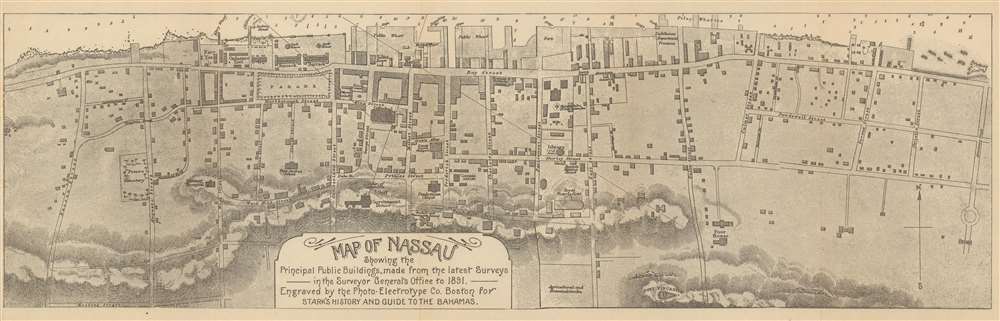 Map of Nassau Showing the Principal Public Buildings, made from the latest Surveys in the Surveyor General's Office to 1891. - Main View