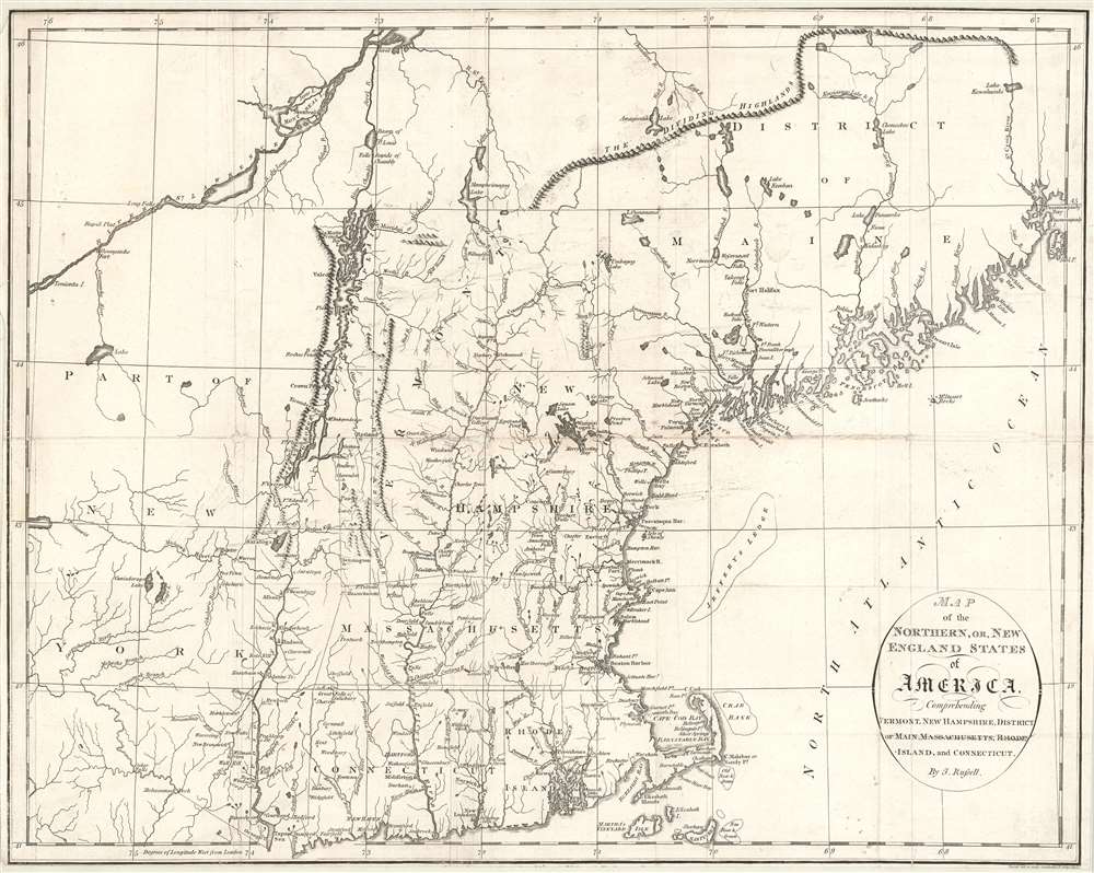 Map of the Northern, or, New England States of America, Comprehending Vermont, New Hampshire, District of Main, Massachusetts, Rhode Island, and Connecticut. - Main View