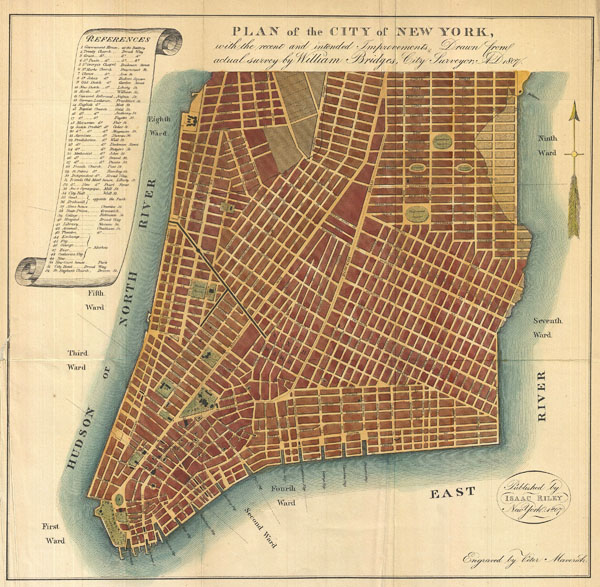 Plan of the City of New York, with the recent and intended Improvements, Drawn from actual survey by William Bridges City Surveyor; AD 1807. - Main View