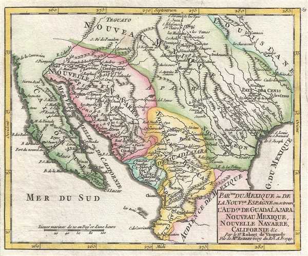 Partie du Mexique ou de la Nouvelle Espagne ou se trouve l'Audience de Guadalajara, Nouveau Mexique, Nouvelle Navarre, Californie, etc. Par le Sr. Robert de Vaugondy, Fils de Mr. Robert Géog du Roi. - Main View