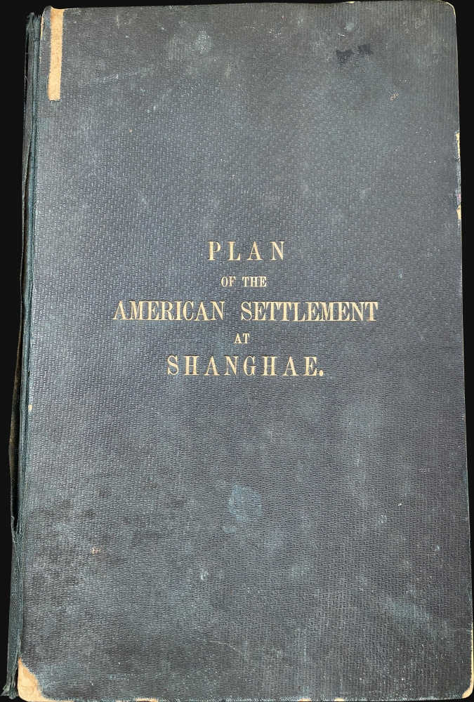 Plan of the Hong Kew (Hong Que.) or American Settlement, at Shanghae. - Alternate View 2