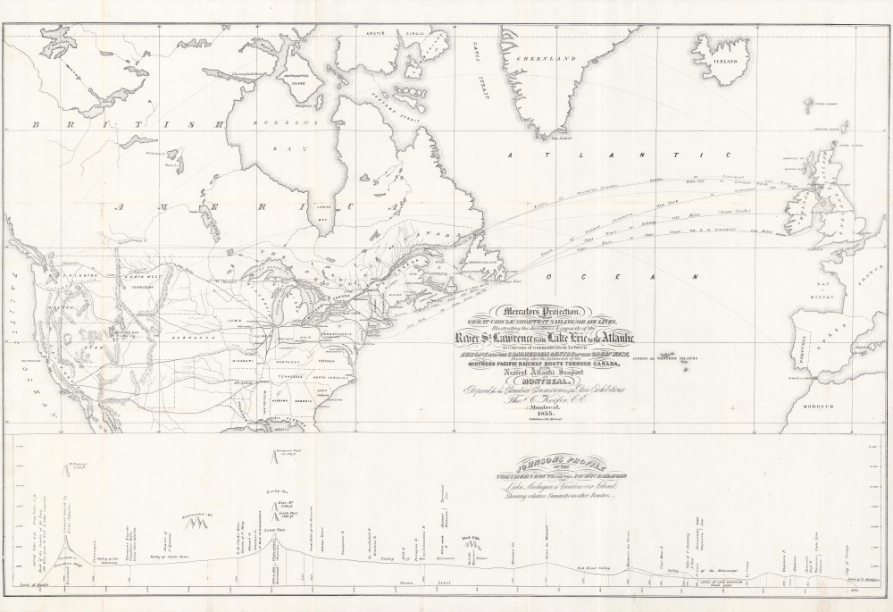 Mercator's Projection. With the Great Circle (Shortest Sailing) or Air Lines, Illustrating the directness and capacity of the River St. Lawrence from Lake Erie to the Atlantic. As a means of communication between Europe and the Commercial Centre of the Great West, Shewing also the Extension of the Northern Pacific Railway Route Through Canada, to the Nearest Atlantic Seaport at Montreal. - Main View