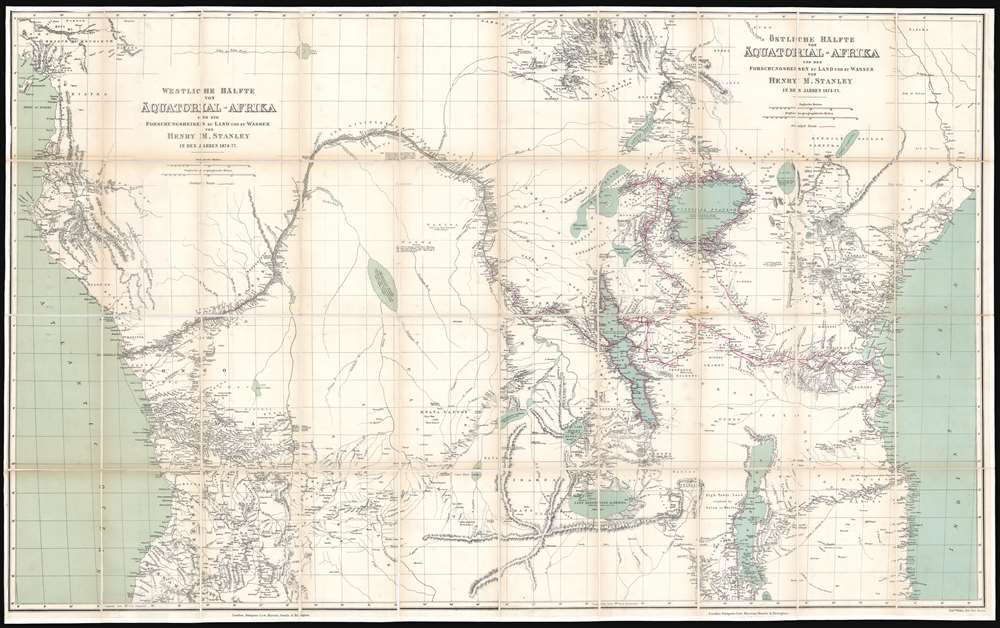 Westliche Hälfte von Äquatorial-Afrika und die Forschungsreisen zu Land und zu Wasser von Henry M. Stanley in den Jahren 1874 - 77. / Östliche Hälfte von Äquatorial-Afrika und den Forschungsreisen zu Land und zu Wasser von Henry M. Stanley in den Jahren 1874 - 77. - Main View