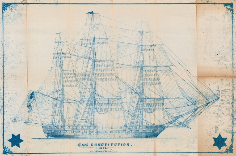 U.S.S. <i>Constitution</i> 1817. Compliments of the Union Iron Works. - Main View