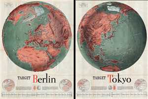 1943 F. E Manning World War II Propagana World Maps: Target Berlin and Target Tokyo