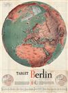 1943 F. E. Manning World War II Propaganda Map of the World: Target Berlin